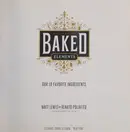 Book cover of Baked Elements Our 10 Favorite Ingredients