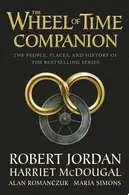 Book cover of The Wheel of Time Companion The People, Places, and History of the Bestselling Series