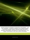 Book cover of Articles on Short Stories by Robert a Heinlein, Including : � all You Zombies� , Blowups Happen, by His Bootstraps, Coventry (short Story), Delilah
