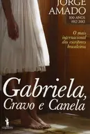 Book cover of Gabriela, cravo e canela crônica de uma cidade do interior : romance