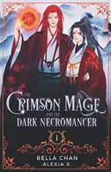 Book cover of The Crimson Mage and the Dark Necromancer