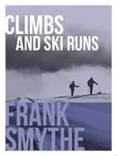 Book cover of Climbs and Ski Runs Adventures in the Alps, the Dolomites and North Wales