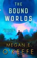 Book cover of The Bound Worlds