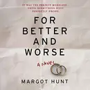 Book cover of For Better and Worse