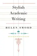 Book cover of Stylish academic writing
