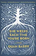 Book cover of She Weeps Each Time You're Born