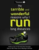Book cover of The Terrible and Wonderful Reasons Why I Run Long Distances