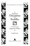 Book cover of The Numerical Discourses of the Buddha A Complete Translation of the Anguttara Nikaya