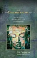 Book cover of The Dhammapada A New Translation of the Buddhist Classic with Annotations