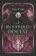 Book cover of A Bloodveiled Descent: Book One of The Solwyn Duology