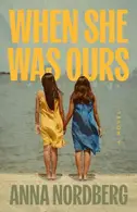 Book cover of When She Was Ours