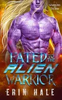 Book cover of Fated to the Alien Warrior