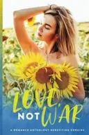 Book cover of Love, Not War