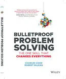Book cover of Bulletproof Problem Solving The One Skill That Changes Everything