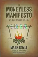 Book cover of The Moneyless Manifesto