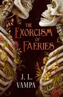 Book cover of The Exorcism of Faeries