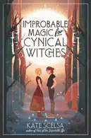 Book cover of Improbable Magic for Cynical Witches