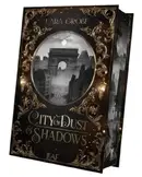 Book cover of City of dust & shadows Romantic Fantasy