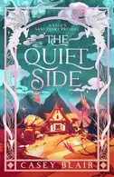 Book cover of The Quiet Side A Sage's Sanctuary Prequel
