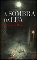 Book cover of À sombra da lua