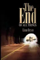 Book cover of The End of All Things