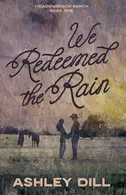 Book cover of We Redeemed the Rain