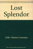Book cover of Lost Splendor