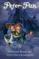Book cover of Peter Pan: Peter and Wendy and Peter Pan in Kensington Gardens