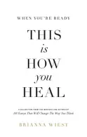 Book cover of When You're Ready, This Is How You Heal