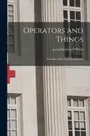 Book cover of Operators and things