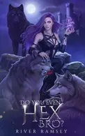 Book cover of Do You Even Hex, Bro?