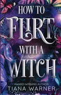Book cover of How to Flirt with a Witch