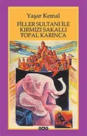 Book cover of Filler Sultanı ile Kırmızı Sakallı Topal Karınca