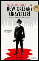 Book cover of New Orleans Cinayetleri Tütün, Bataklik ve Caz
