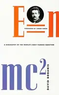 Book cover of E=mc²: A Biography of the World's Most Famous Equation