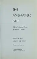 Book cover of The Axemaker's Gift A Double Edged History of Human Culture