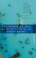 Book cover of The Moral Animal: Why We Are, the Way We Are