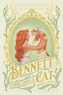 Book cover of Bennett Turns Into a Cat