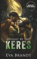Book cover of Bought by the Keres: Monsters' Bride Market