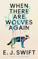 Book cover of When There Are Wolves Again