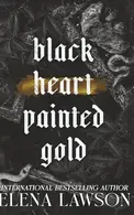 Book cover of Black Heart Painted Gold