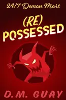 Book cover of (Re) Possessed: A sinfully funny horror comedy