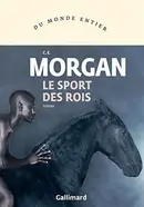 Book cover of Le sport des rois: roman