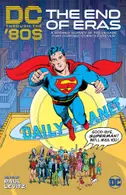 Book cover of DC Through the 80s: The End of Eras