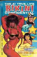Book cover of The A1 True Life Bikini Confidential, Book 1, Volume 1
