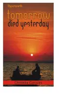 Book cover of Tomorrow died yesterday