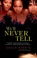 Book cover of We'll never tell