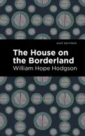 Book cover of The House on the Borderland and Other Mysterious Places