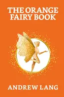 Book cover of The Orange Fairy Book