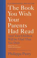 Book cover of The book you wish your parents had read